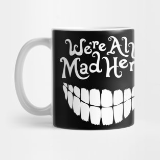 We're All Mad Here (Alice in Wonderland) Mug